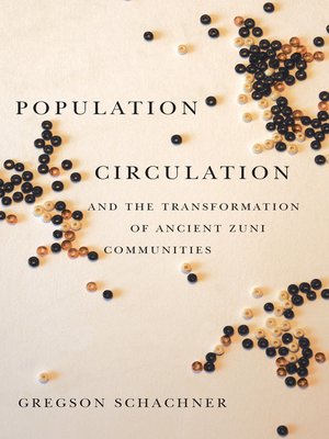 cover image of Population Circulation and the Transformation of Ancient Zuni Communities